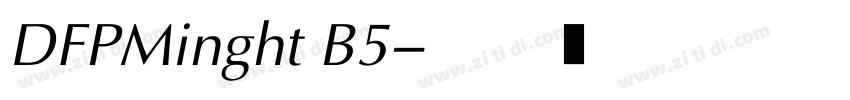 DFPMinght B5字体转换